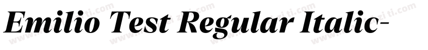 Emilio Test Regular Italic字体转换